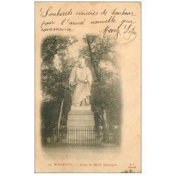 carte postale ancienne 33 BORDEAUX. Statue de Montaigne 1902