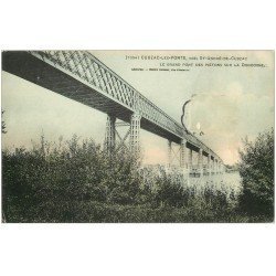 carte postale ancienne 33 CUBZAC-LES-PONTS. Le Grand Pont des Piétons