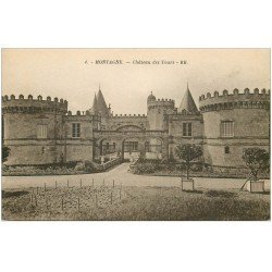carte postale ancienne 33 MONTAGNE. Château des Tours. sépia