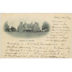 03 VICHY. Très Rare carte Pionnière 1899. Château Randan