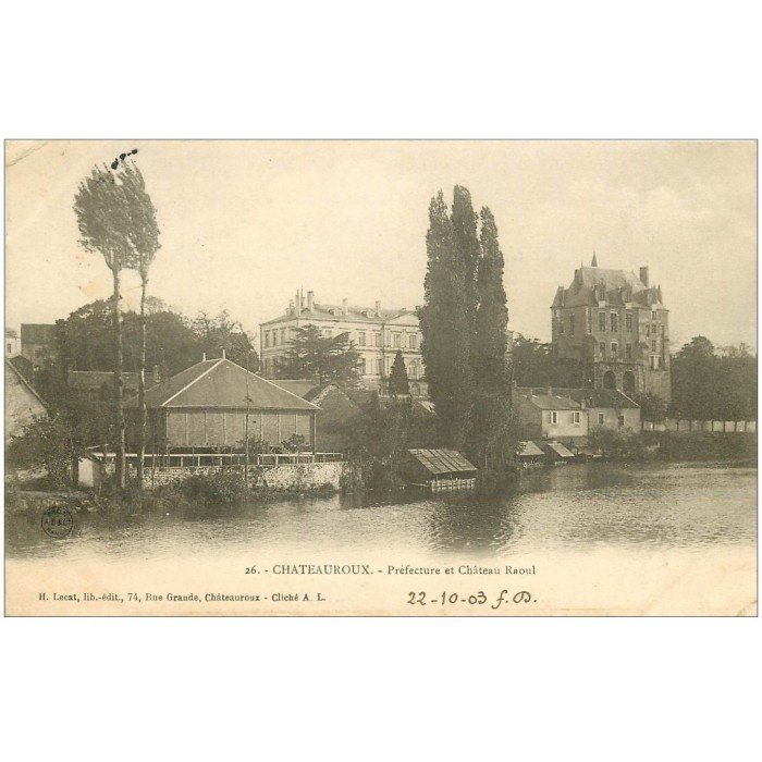 Carte Postale Ancienne 36 Chateauroux Prefecture Chateau Raoul 1903 Carte Postale Ancienne 36 Chateauroux Prefecture Chateau Raoul 1903