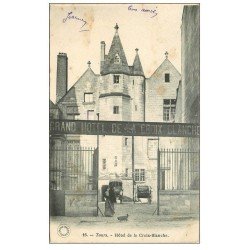carte postale ancienne 37 TOURS. Hôtel Croix-Blanche 1903