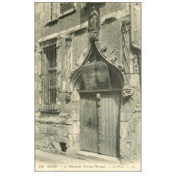 carte postale ancienne 37 TOURS. Maison Tristan l'Hermite Porte