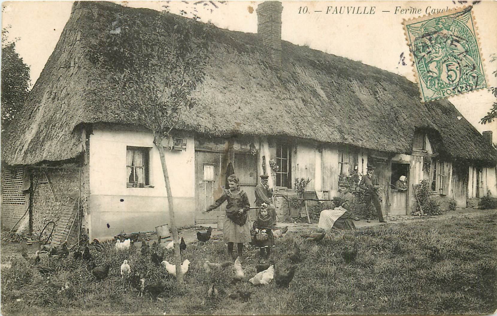 carte postale ancienne 76 FAUVILLE. Ferme Cauchoise 1907 Paysanne et Poules