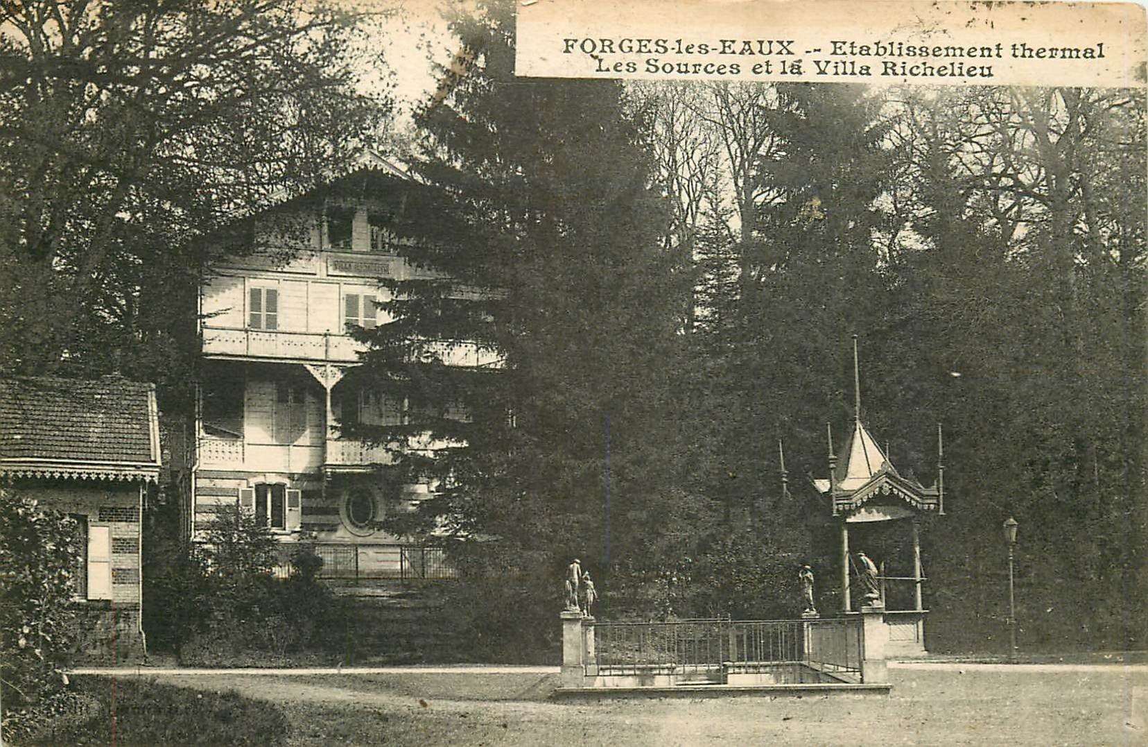 carte postale ancienne 76 FORGES-LES-EAUX. Sources Villa Richelieu Etablissement Thermal vers 1925