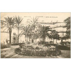carte postale ancienne 06 CANNES. Hôtel du Pavillon