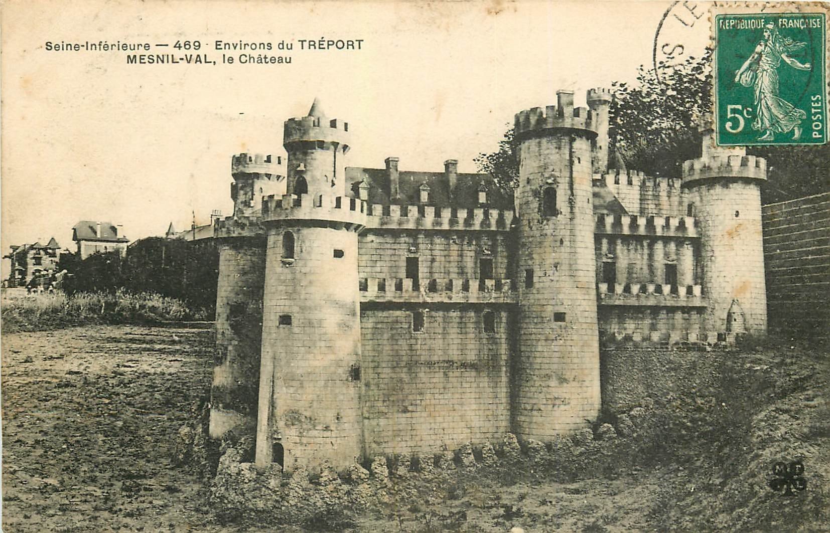 carte postale ancienne 76 MESNIL-VAL. Petit Château de Pierrefonds vers 1910