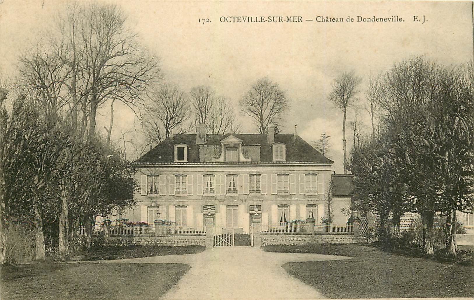 carte postale ancienne 76 OCTEVILLE-SUR-MER. Château Dondeneville