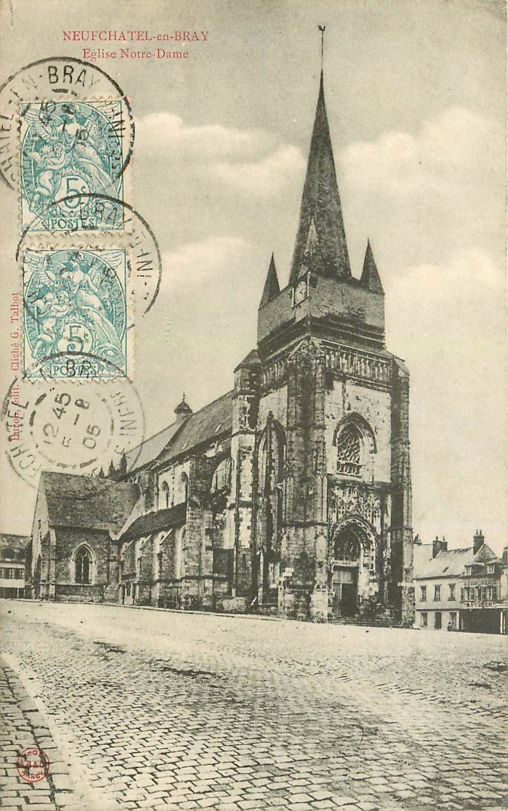 carte postale ancienne 76 NEUFCHATEL-EN-BRAY. Eglise 1905