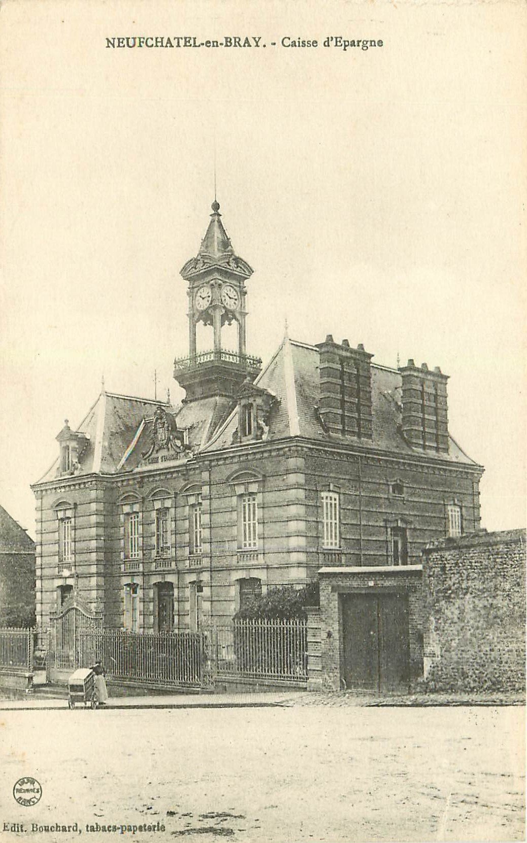 carte postale ancienne 76 NEUFCHATEL-EN-BRAY. Caisse d'Epargne animation