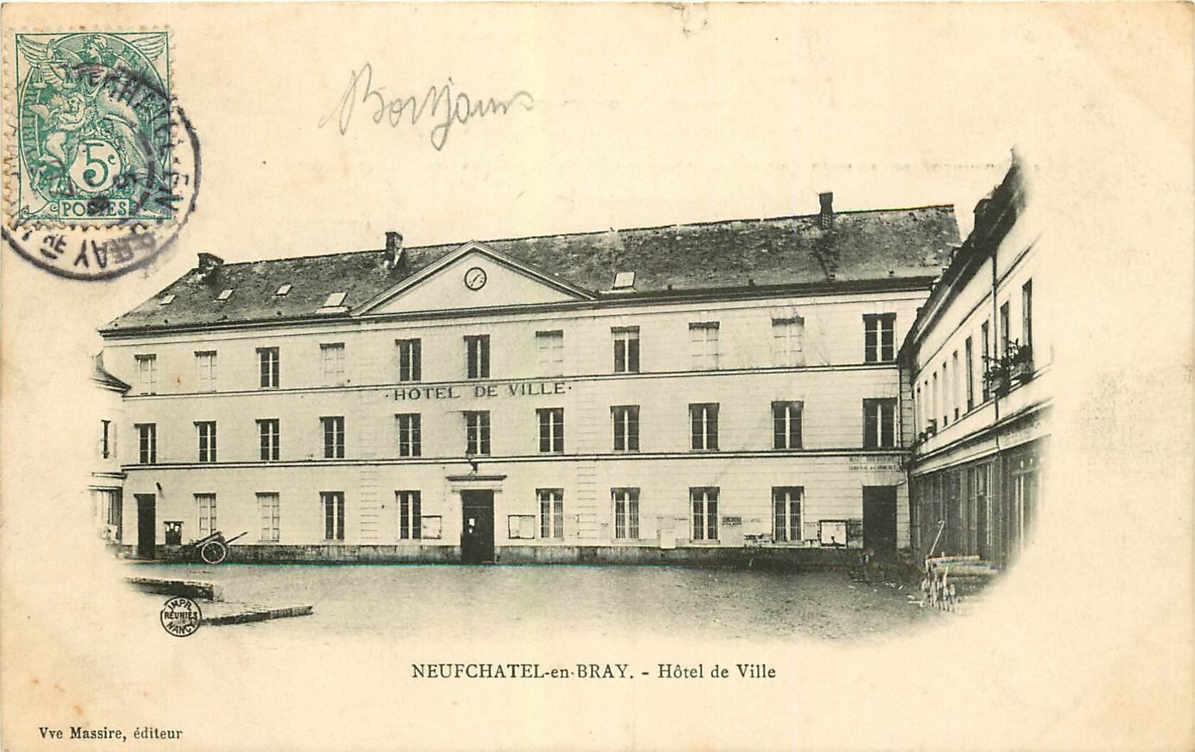 carte postale ancienne 76 NEUFCHATEL-EN-BRAY. Hôtel de Ville 1907