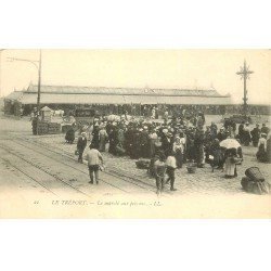 carte postale ancienne 76 LE TREPORT. Le Marché aux Poissons