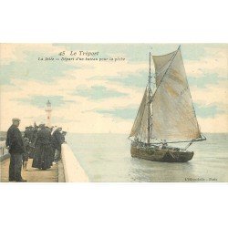 carte postale ancienne 76 LE TREPORT. Départ d'un Bateau pour la Pêche