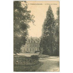 carte postale ancienne 76 ARQUES-LA-BATAILLE. Château de l'Abbaye