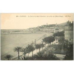 carte postale ancienne 06 CANNES. Port et Mont Chevalier 493