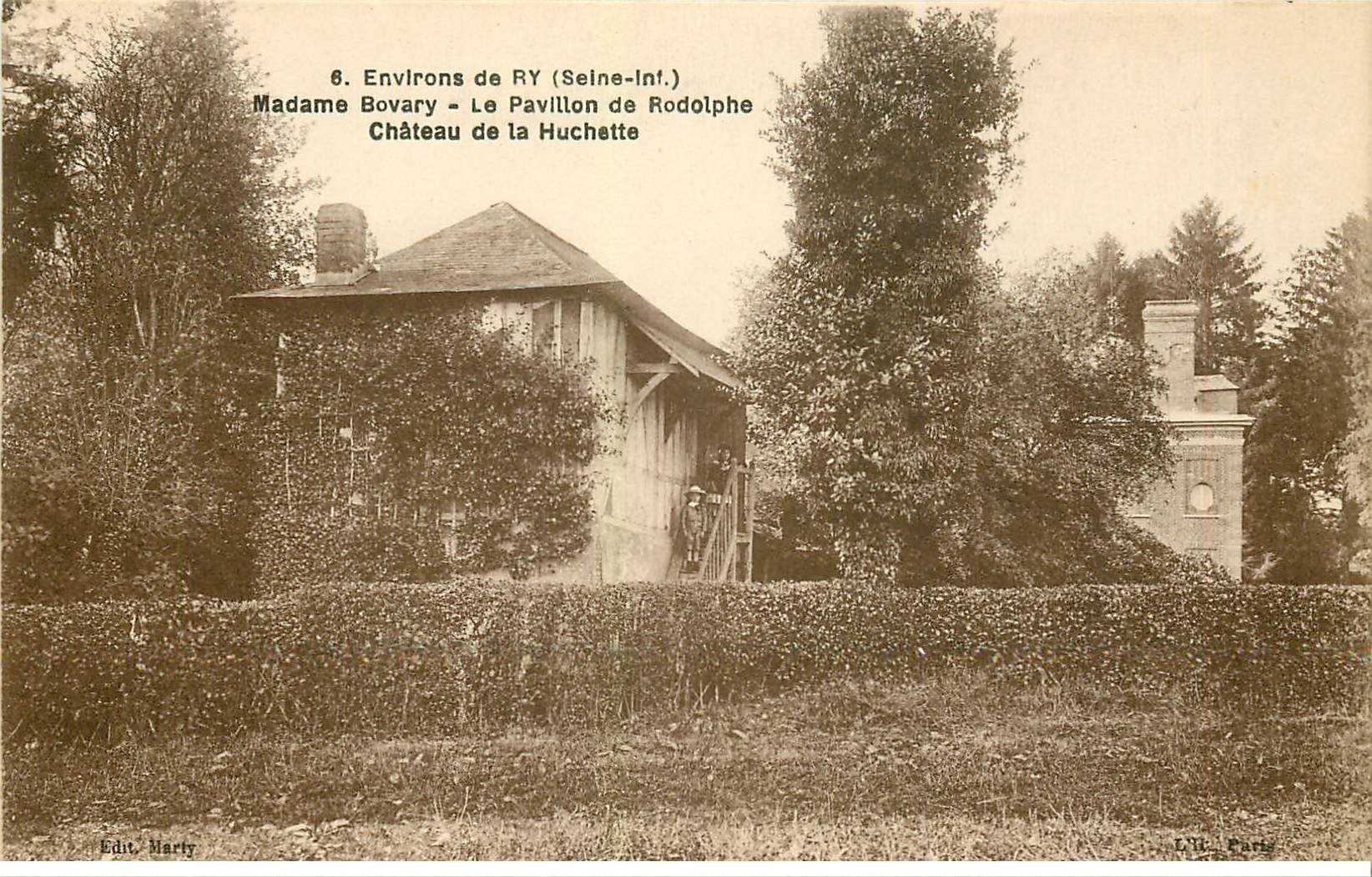 carte postale ancienne 76 RY. Château Huchette. Pavillon Rodolphe. Bovary