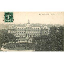 carte postale ancienne 76 LE HAVRE. Hôtel de Ville 1908