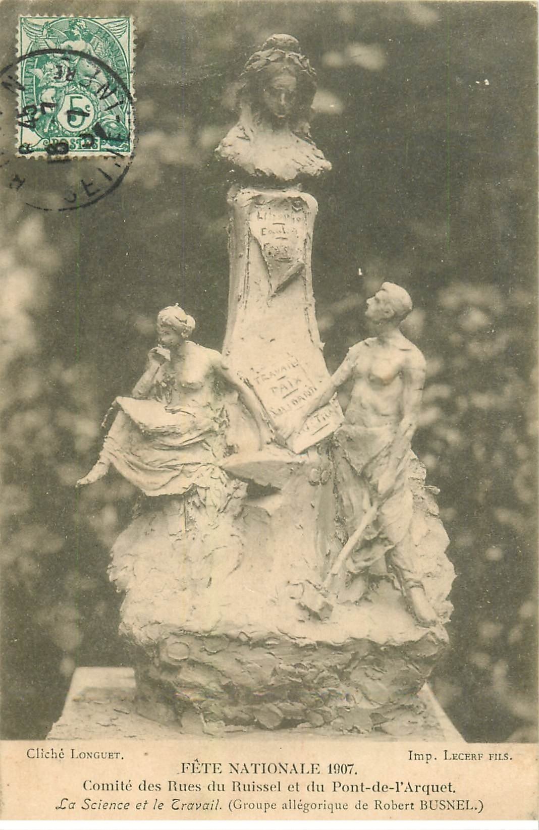 carte postale ancienne 76 ROUEN. Fête Nationale 1907. Comité Rues du Ruissel et Pont-de-l'Arquet 1907. Science et Travail