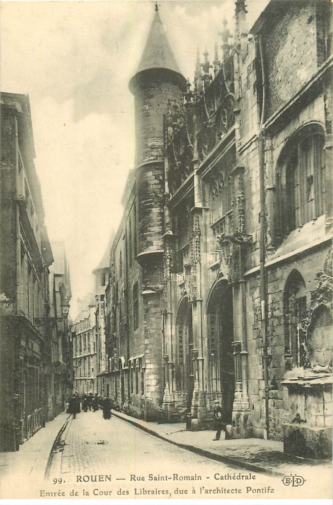 carte postale ancienne 76 ROUEN. Rue Saint-Romain entrée Cour des Libraires