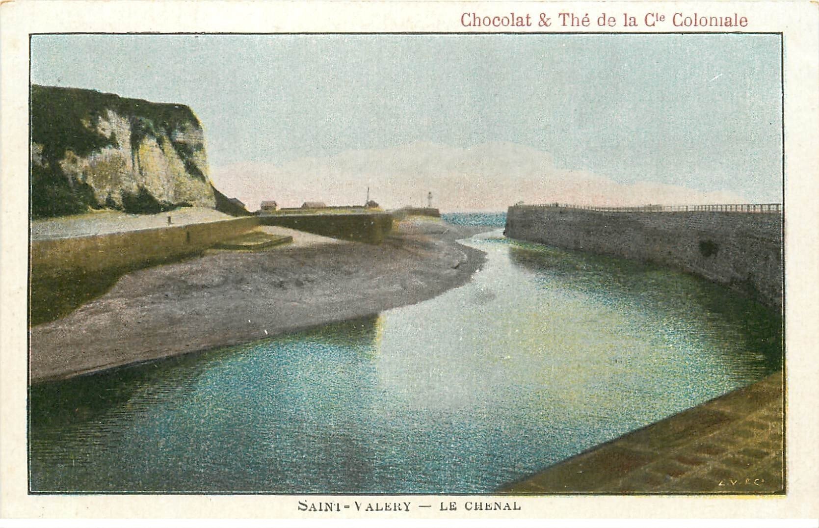 carte postale ancienne 76 SAINT-VALERY. Le Chenal. Chocolat Coloniale