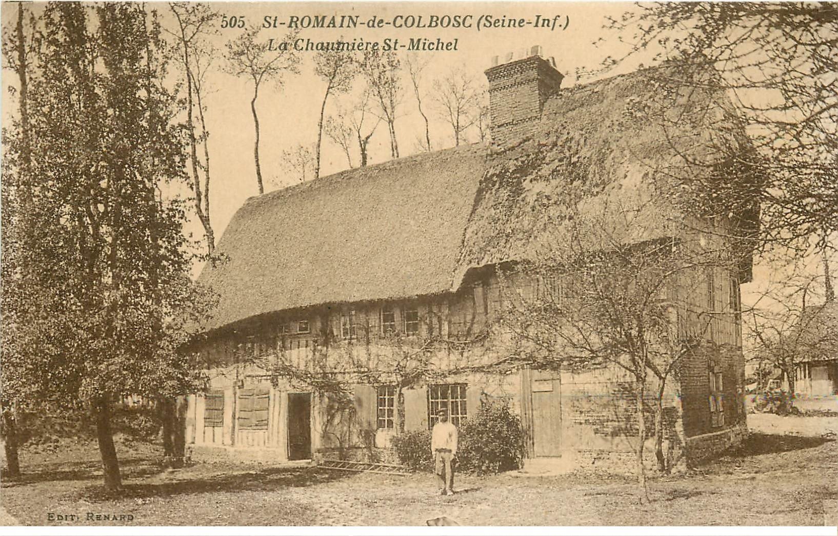 carte postale ancienne 76 SAINT-ROMAIN-DE-COLBOSC. La Chaumière Saint-Michel