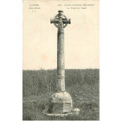 carte postale ancienne 76 SAINT-PIERRE-EN-PORT. La Croix du Nord 1910