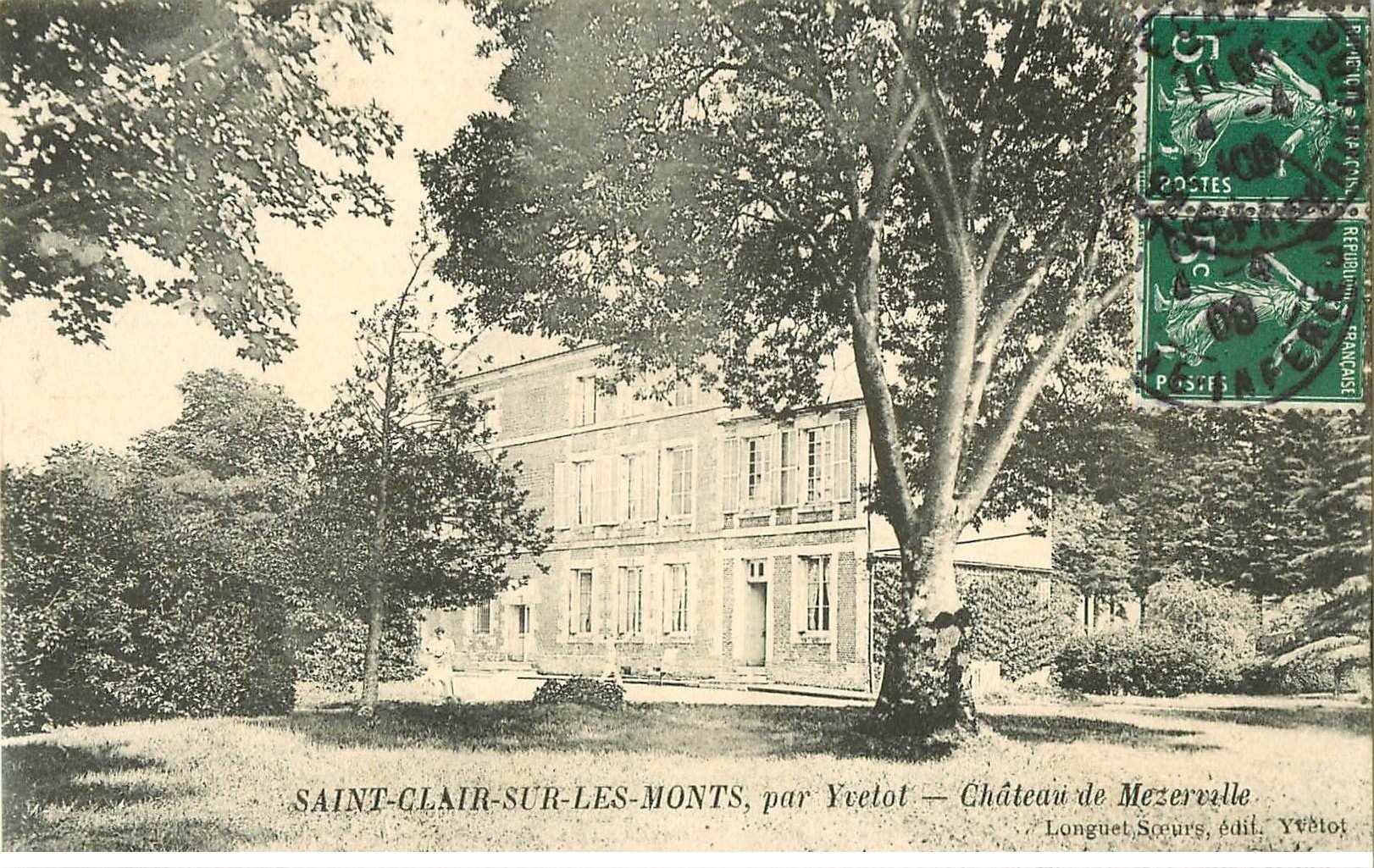 carte postale ancienne 76 SAINT-CLAIR-SUR-LES-MONTS. Château de Mezerville 1908
