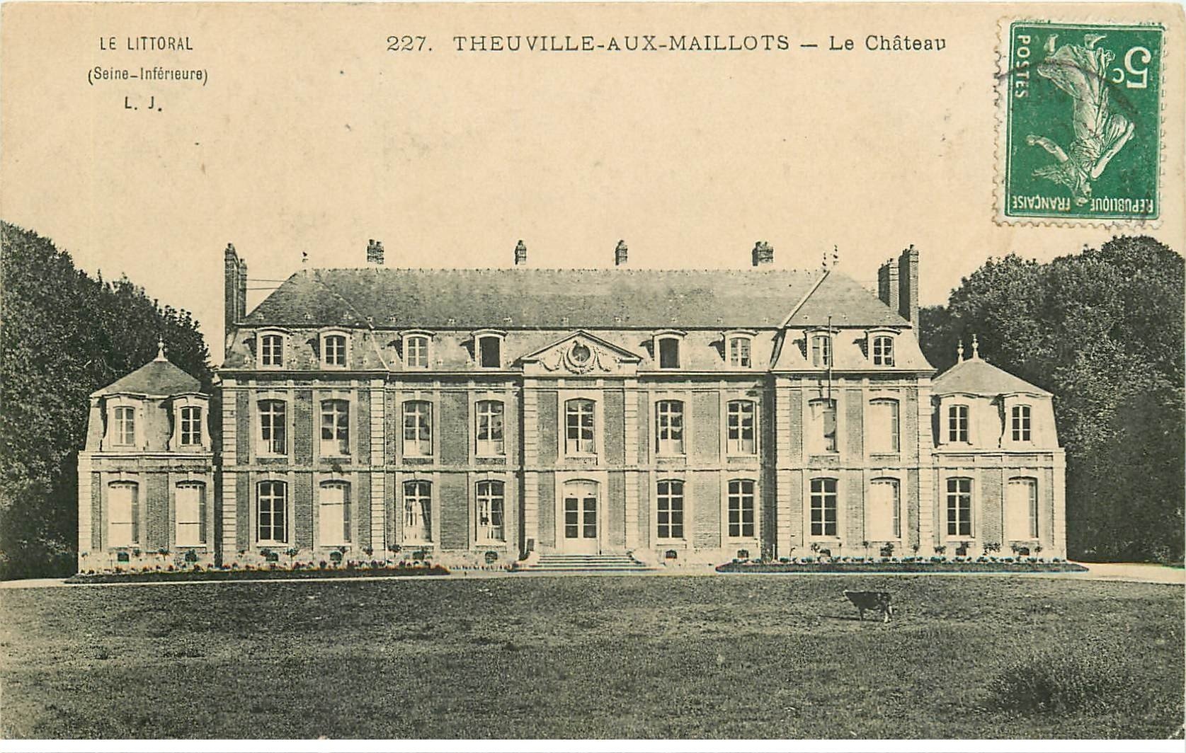 carte postale ancienne 76 THEUVILLE-AUX-MAILLOTS. Le Château
