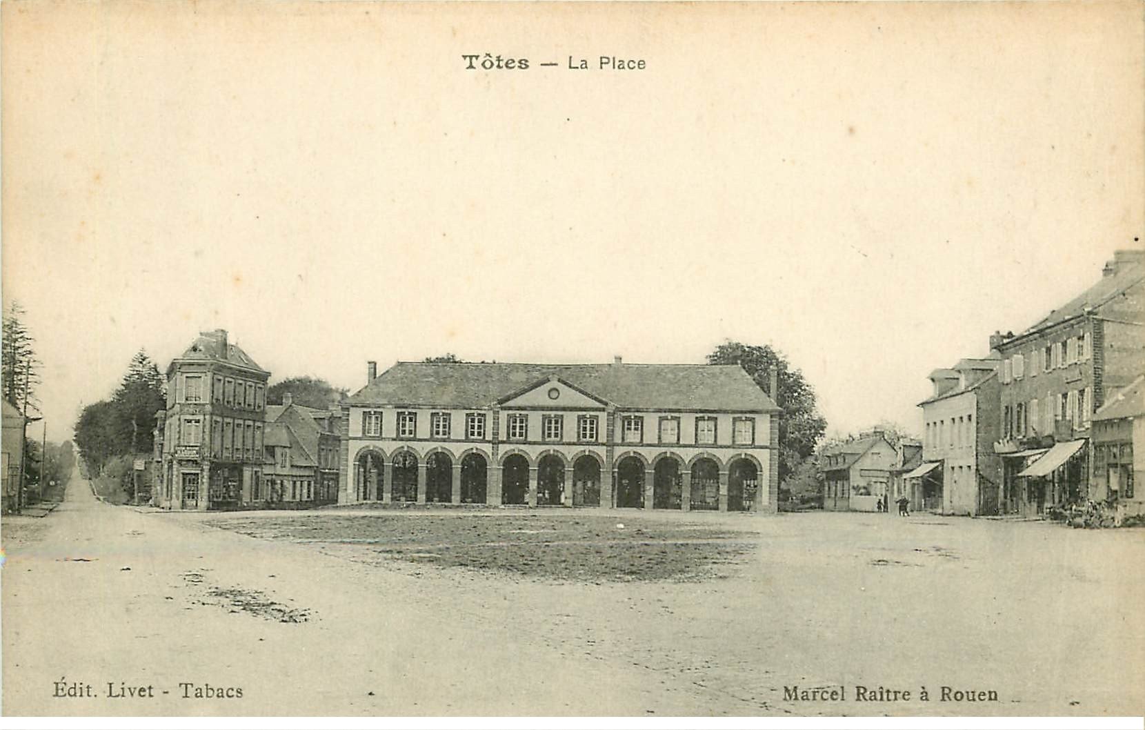 carte postale ancienne 76 TÔTES. La Place