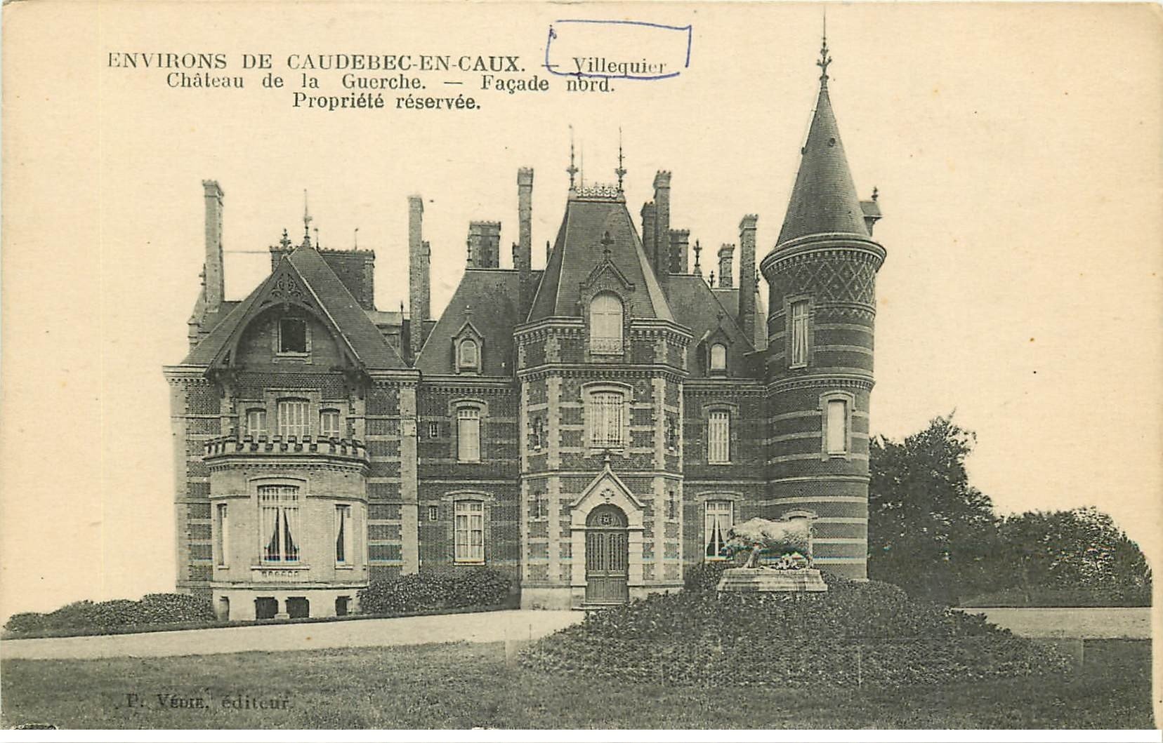 carte postale ancienne 76 VILLEQUIER. Château de la Guerche