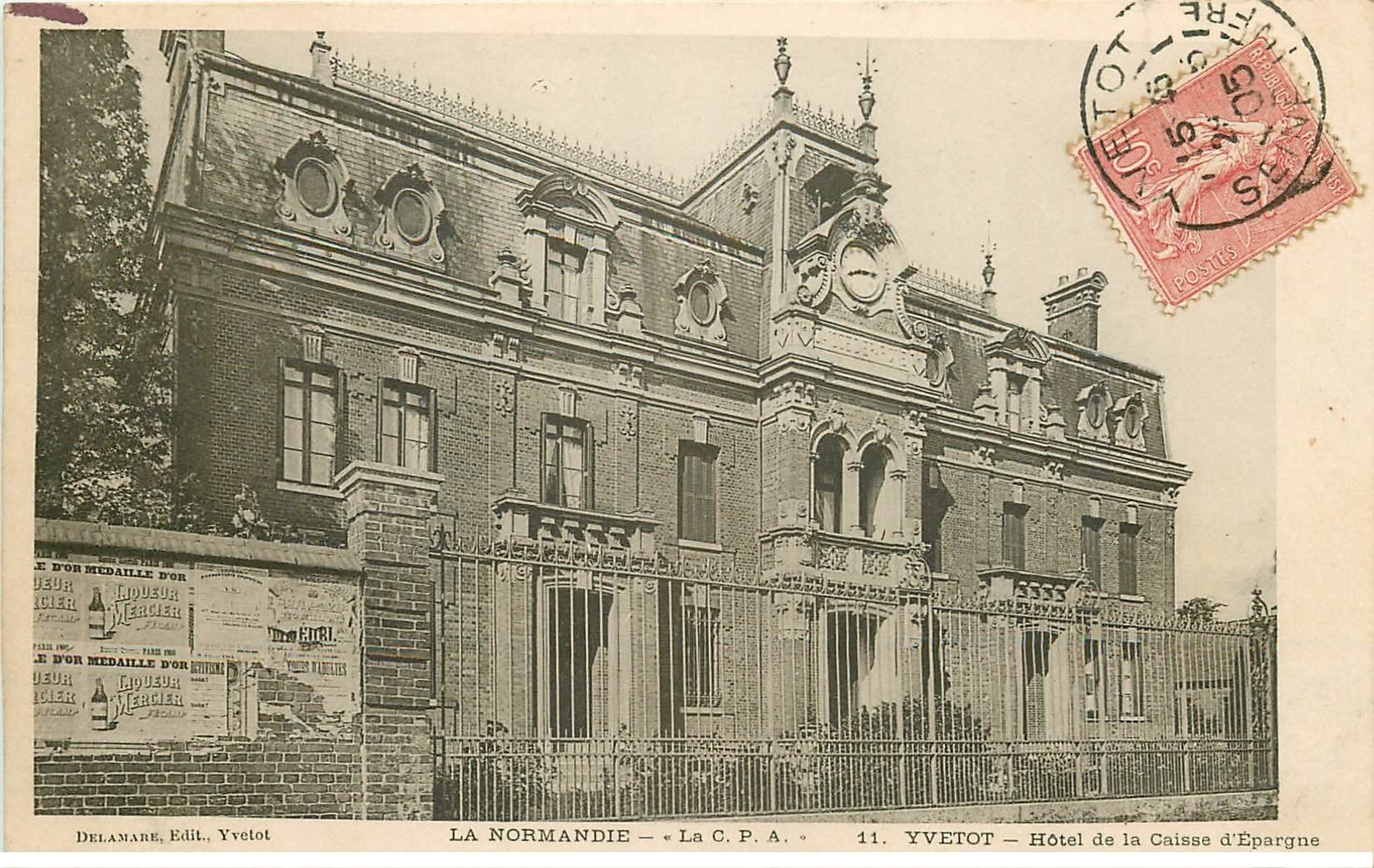 carte postale ancienne 76 YVETOT. Hôtel Caisse Epargne 1905