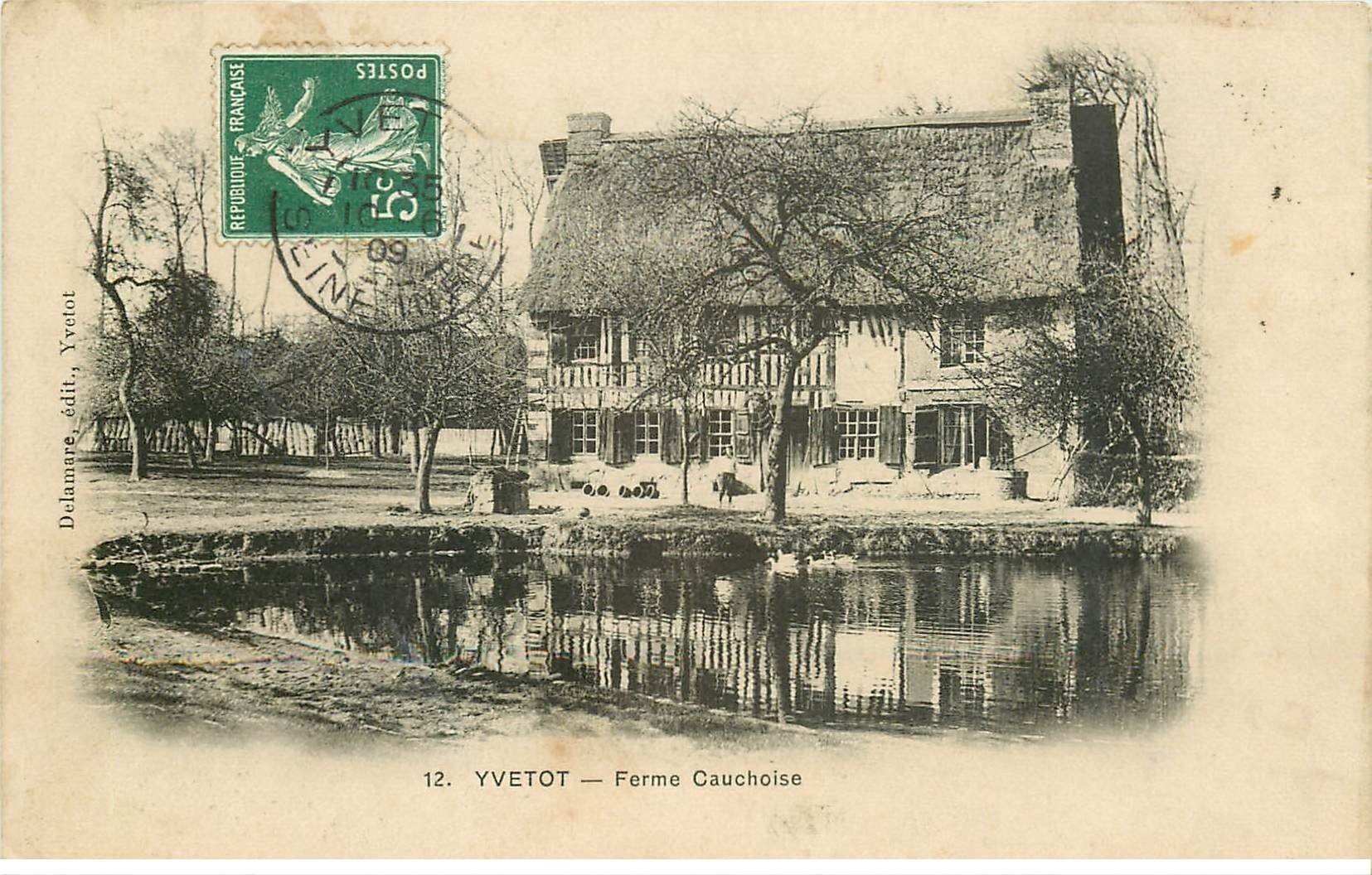 carte postale ancienne 76 YVETOT. Ferme Gauchoise 1909 animation