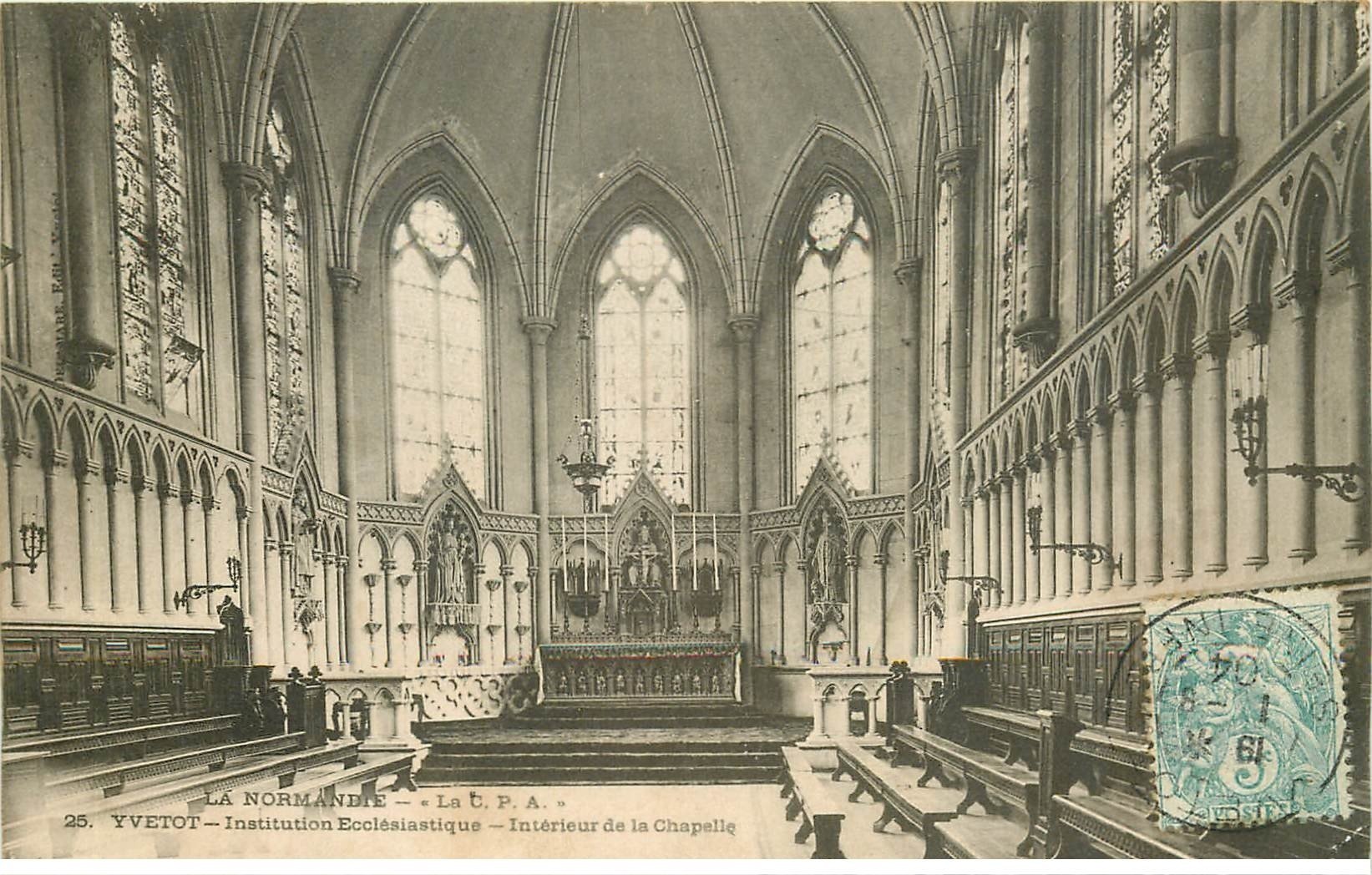 carte postale ancienne 76 YVETOT. Intérieur Chapelle 1904