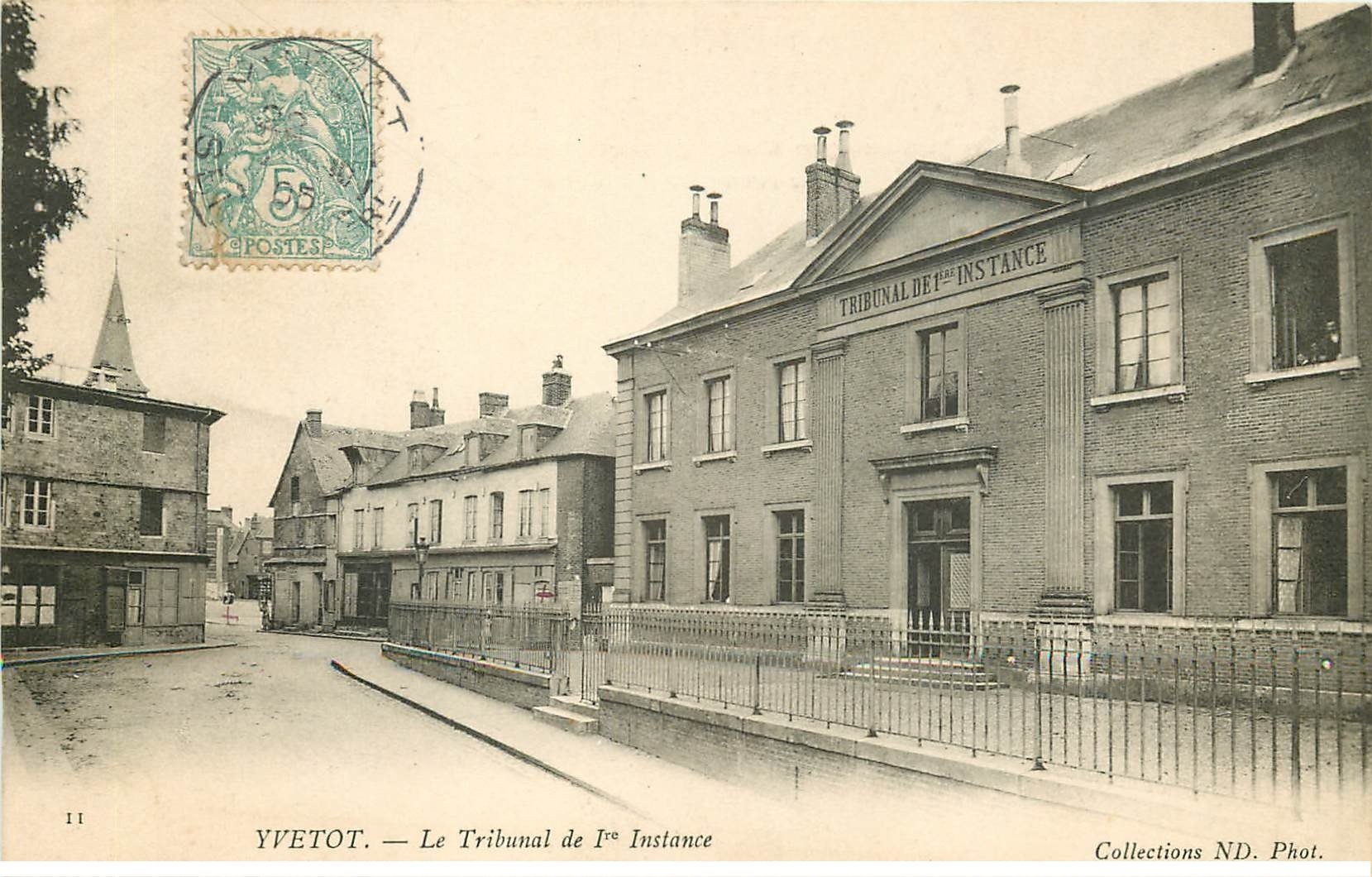 carte postale ancienne 76 YVETOT. Tribunal de I° Instance 1905