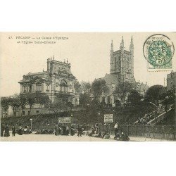 carte postale ancienne 76 FECAMP. Caisse d'Epargne Eglise Saint-Etienne 1907