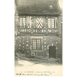 carte postale ancienne 76 LE TREPORT. Maison du XIII siècle vers 1900