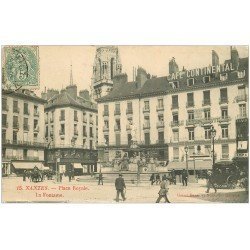 44 NANTES. Place Royale Café Continental 1907