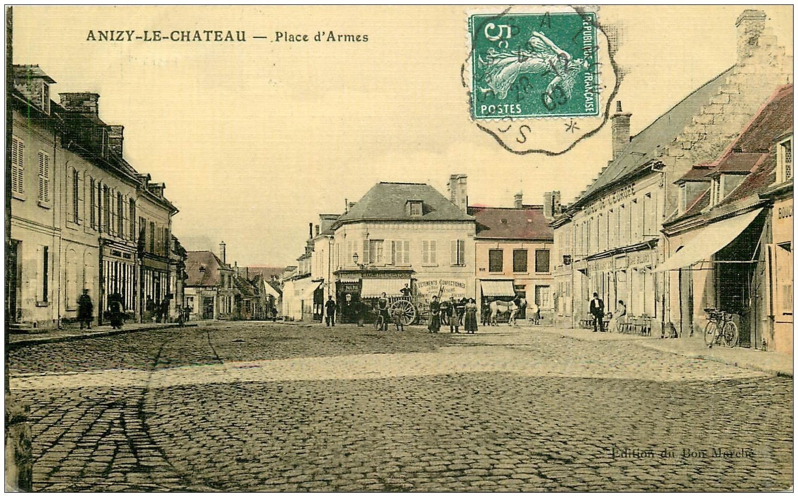 carte postale ancienne 02 ANIZY-LE-CHATEAU. Place d'Armes 1909. Hôtel Europe. Carte toilée
