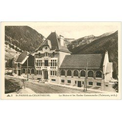 carte postale ancienne 38 SAINT-PIERRE DE CHARTREUSE. Mairie et Ecoles