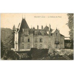 carte postale ancienne 39 POLIGNY. Château de Vaux 1927