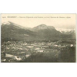 carte postale ancienne 73 CHAMBERY. Casernes Infanterie, Cavalerie et Chasseurs Alpins