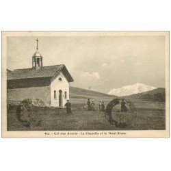 carte postale ancienne 73 COL DES ARAVIS. La Chapelle 1920