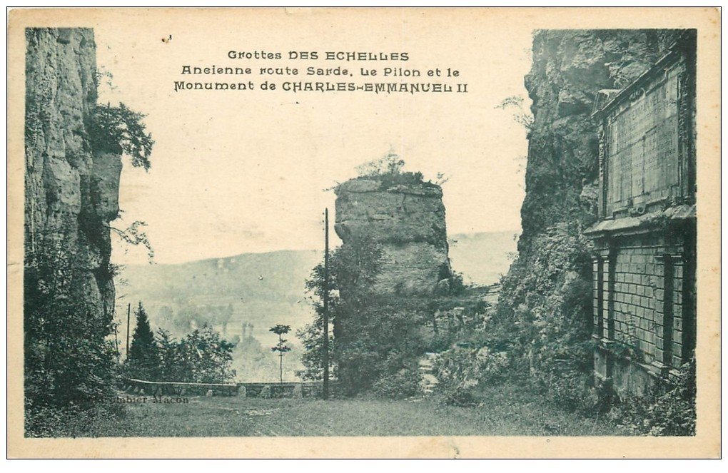 carte postale ancienne 73 GROTTE DES ECHELLES. Le Pilon et Monument Charles-Emmanuel II route Sarde
