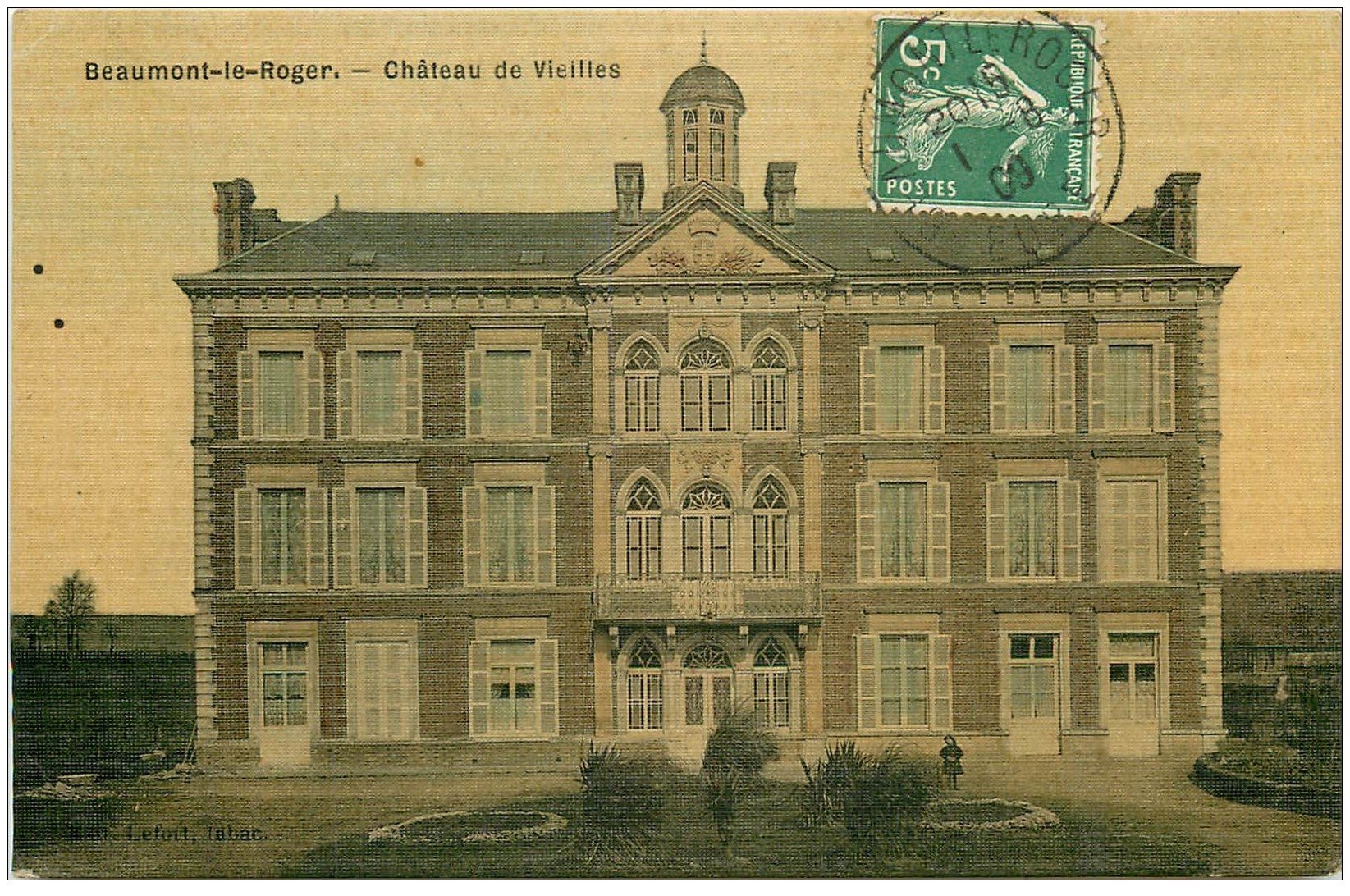 carte postale ancienne 27 BEAUMONT-LE-ROGER. Château de Vieille. Superbe carte toilée 1909 pour le Neubourg