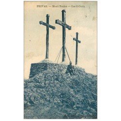carte postale ancienne 07 PRIVAS. Les 3 Croix Mont Toulon vers 1923