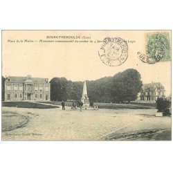carte postale ancienne 27 BOURGTHEROULDE. Monument Place de la Mairie 1907