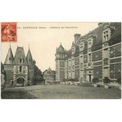 carte postale ancienne 27 GOUVILLE. Château de Chambray 1910