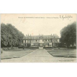 carte postale ancienne 27 MONTREUIL-L'ARGILLE. Château de Tremblay La Goulafrière 1925