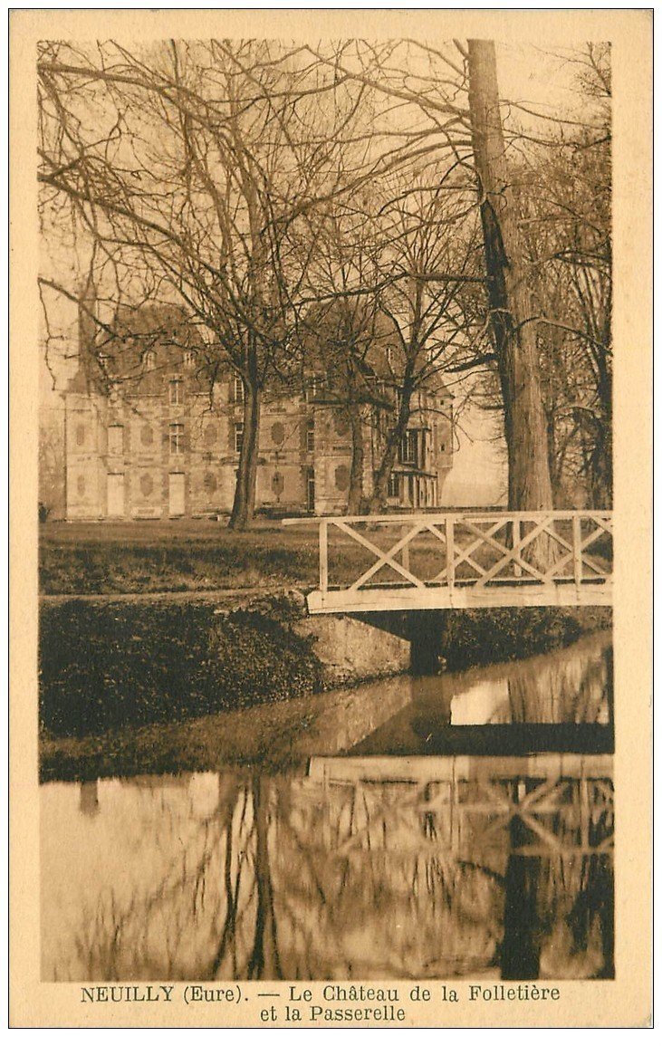 carte postale ancienne 27 NEUILLY. Château de la Folletière et Passerelle