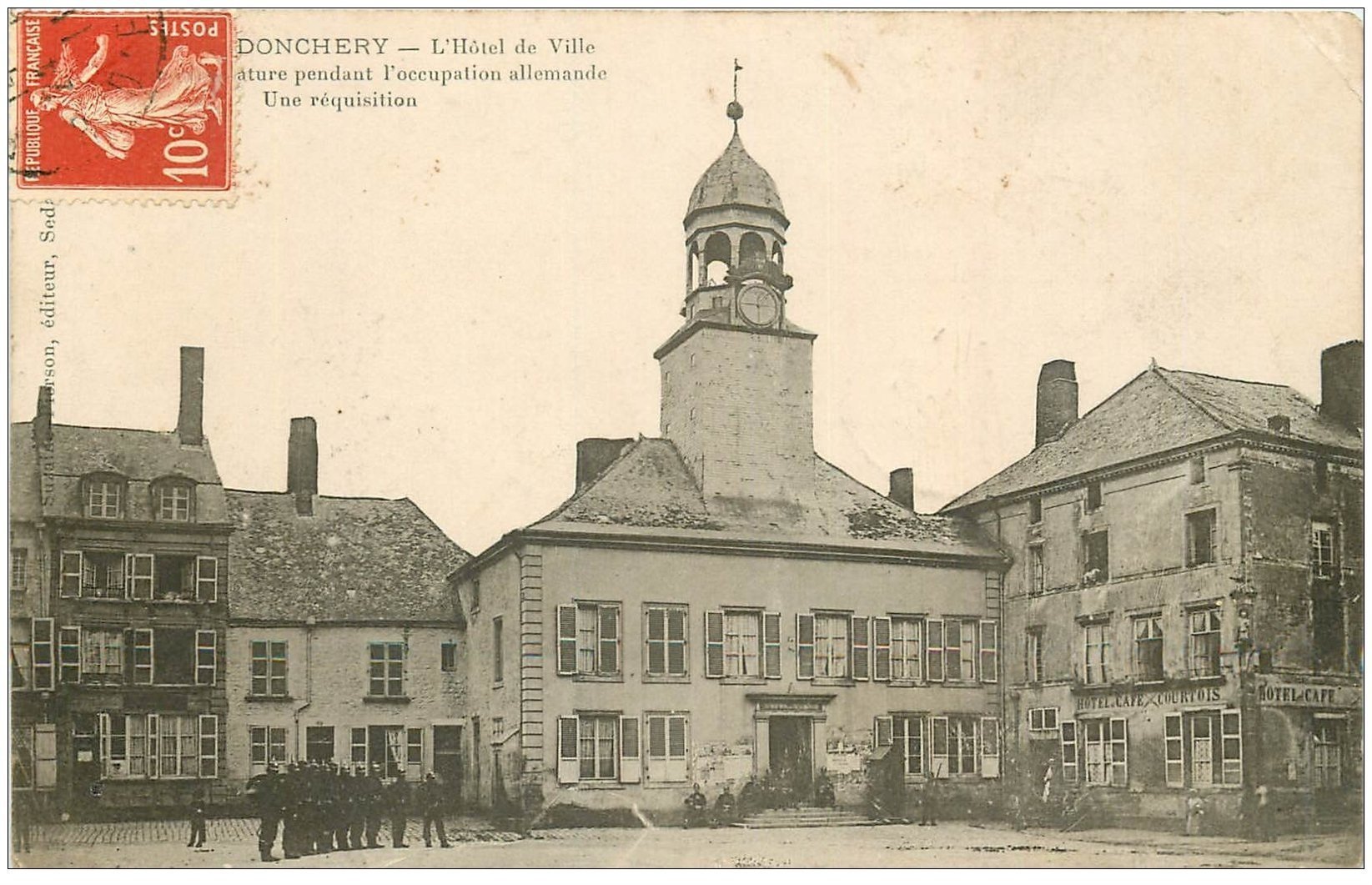 carte postale ancienne 08 DONCHERY. Soldats allemands Hôtel de Ville 1906. Hôtel Café Courtois
